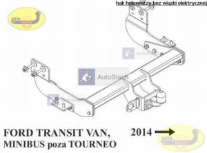 hak holowniczy FORD TRANSIT od 2014 VAN, poza Tourneo 